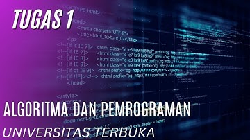 TUGAS 1 PRAKTIKUM ALGORITMA DAN PEMROGRAMAN/MSIM4203 UNIVERSITAS TERBUKA