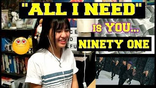 NINETY ONE - All I NEED MV (Reaction)