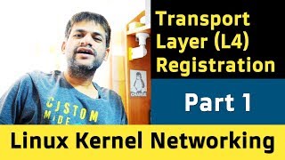 0x1d0 Linux Kernel Networking | Transport Layer (L4/TCP/UDP) Registration | Protocol APIs | Part 1