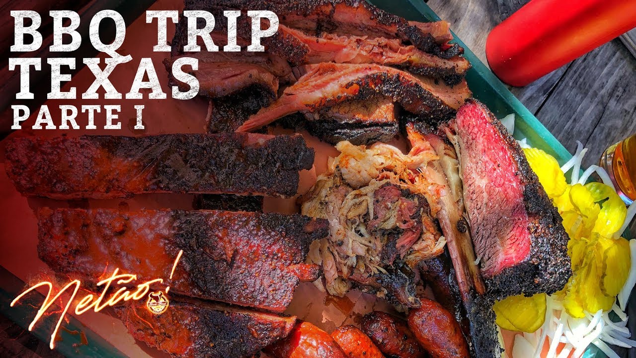 BBQ TRIP Texas – Parte I | Netão! Bom Beef