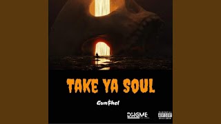 Take Ya Soul