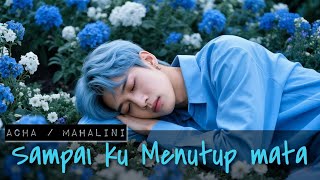Sampai Ku Menutup Mata – Acha Septriasa / Mahalini | R&B Ballad Version by BLUE