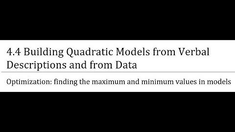 4-4 Building Quadratic Models from Verbal Descriptions