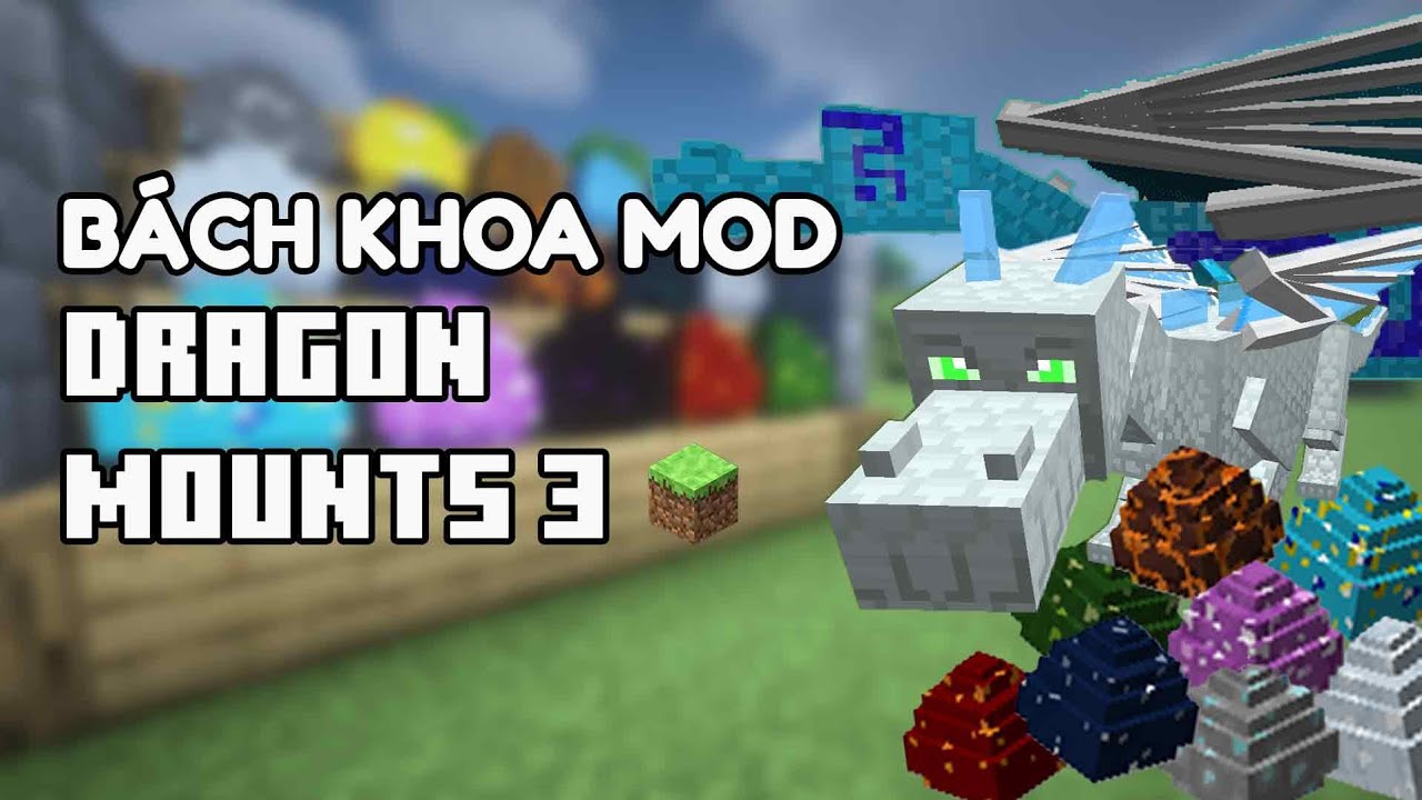 Bách khoa Mod Minecraft - Dragon Mounts 3