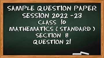 Question 21 Section B|CBSE Sample QP Standard| Year 2022-23|Math| Linear Equation in 2 variables