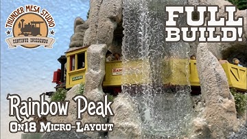 Rainbow Peak Micro Layout Complete Build!