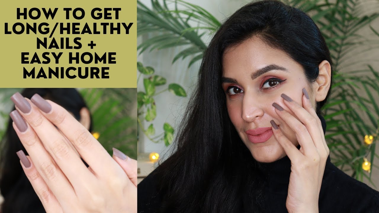 HOW TO GET LONG/HEALTHY NAILS? Nail/Hand Care Routine Easy Manicure At Home Chetali Chadha