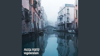 Vagabondare - Passa Porto