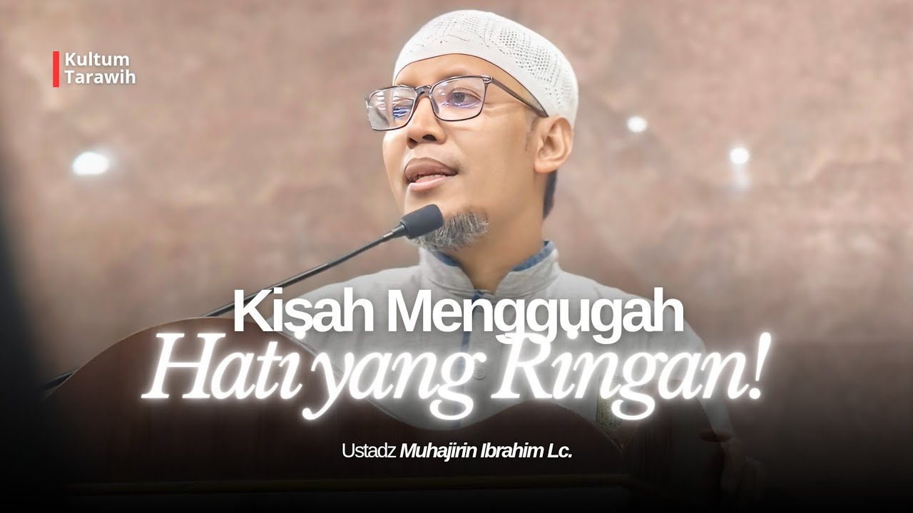 Kisah Menggetarkan Hati: Rahasia Ringannya Ibadah Kepada Allah - Ustadz Muhajirin Ibrahim Lc