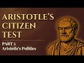 Are You Really a Citizen? Aristotle’s Radical Test | Politics Ep. 5