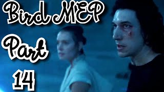 Bird MEP | Part 14 | For Hashura Editz