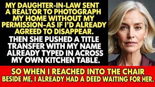 My Daughter-in-Law Sent a Realtor to My Door Without Asking Me—So I Slid My Own Deed Across the T...