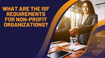 The ISF Requirements for Non-profit Organizations