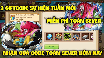 Giftcode Huyền Thoại Hải Tặc Mới Nhất - Nhập 3 Code Chung Sự Kiện Mới Toàn Sever