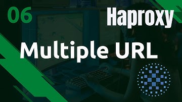 HAPROXY - 6. ACL : gérer plusieurs URL