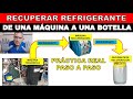 CÓMO SE HACE UNA RECUPERACIÓN DE REFRIGERANTE desde una máquina frigorífica a una botella por pasos.