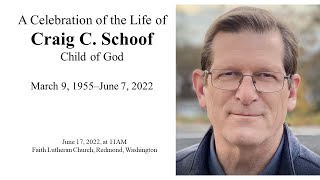 June 17, 2022 - Celebration of the Life of Craig Schoof