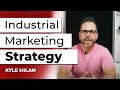 Industrial and manufacturing marketing 2021 strategy review and tips