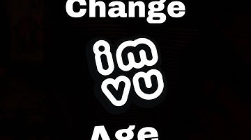 How to change age on IMVU (mobile)