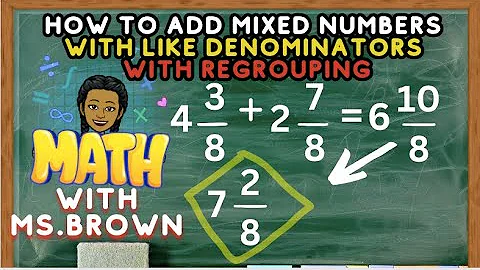 HOW TO ADD MIXED NUMBERS WITH LIKE DENOMINATORS WITH REGROUPING | GRADE 4 - 5