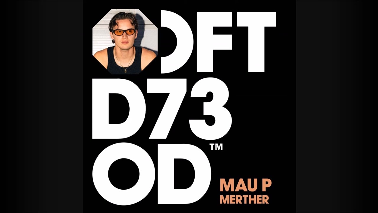 Mau P - Merther