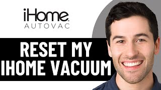 HOW TO RESET MY IHOME VACUUM 2026! (FULL GUIDE)