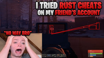I Tried Rust Cheats on My Friend’s Account… (He Freaked Out)