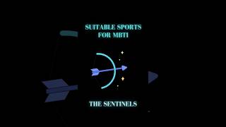 MBTI - SUITABLE SPORTS FOR THE SENTINELS