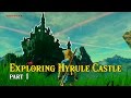 [Zelda Breath of the Wild] Hyrule Castle Exploration - Docks to Observation Room