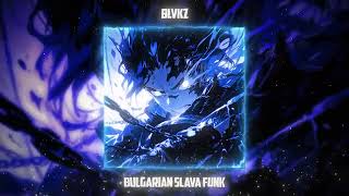 BULGARIAN SLAVA FUNK SLOWED   BLVKZ