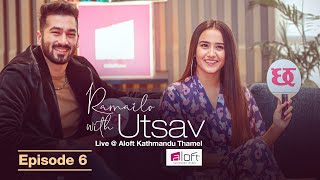 Swastima Khadka & Aashirman DS Joshi को झुठो प्रेम चर्चा ! Ramailo With Utsav @Aloft