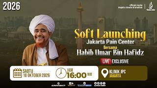 🔴LIVE | SOFT LAUNCHING JAKARTA PAIN CENTER - RIHLAH HABIB UMAR  BIN HAFIDZ 2026 screenshot 2