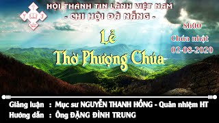 HTTL ĐÀ NẴNG - Chương trình thờ phượng Chúa - 02/08/2020