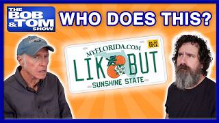 Banned Vanity Plates, Head Spas, and French Kissing | The BOB & TOM Show