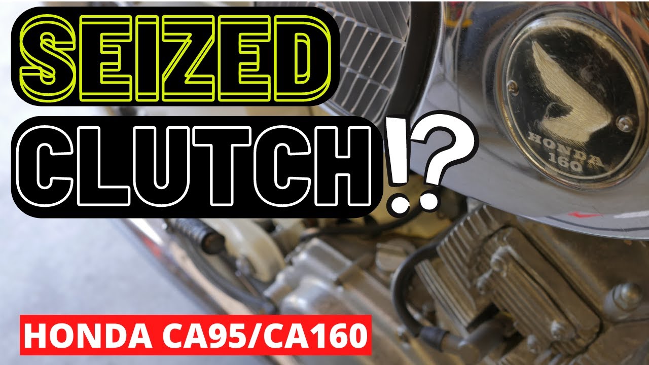 Honda CA160 Sticky Clutch Rebuild YouTube