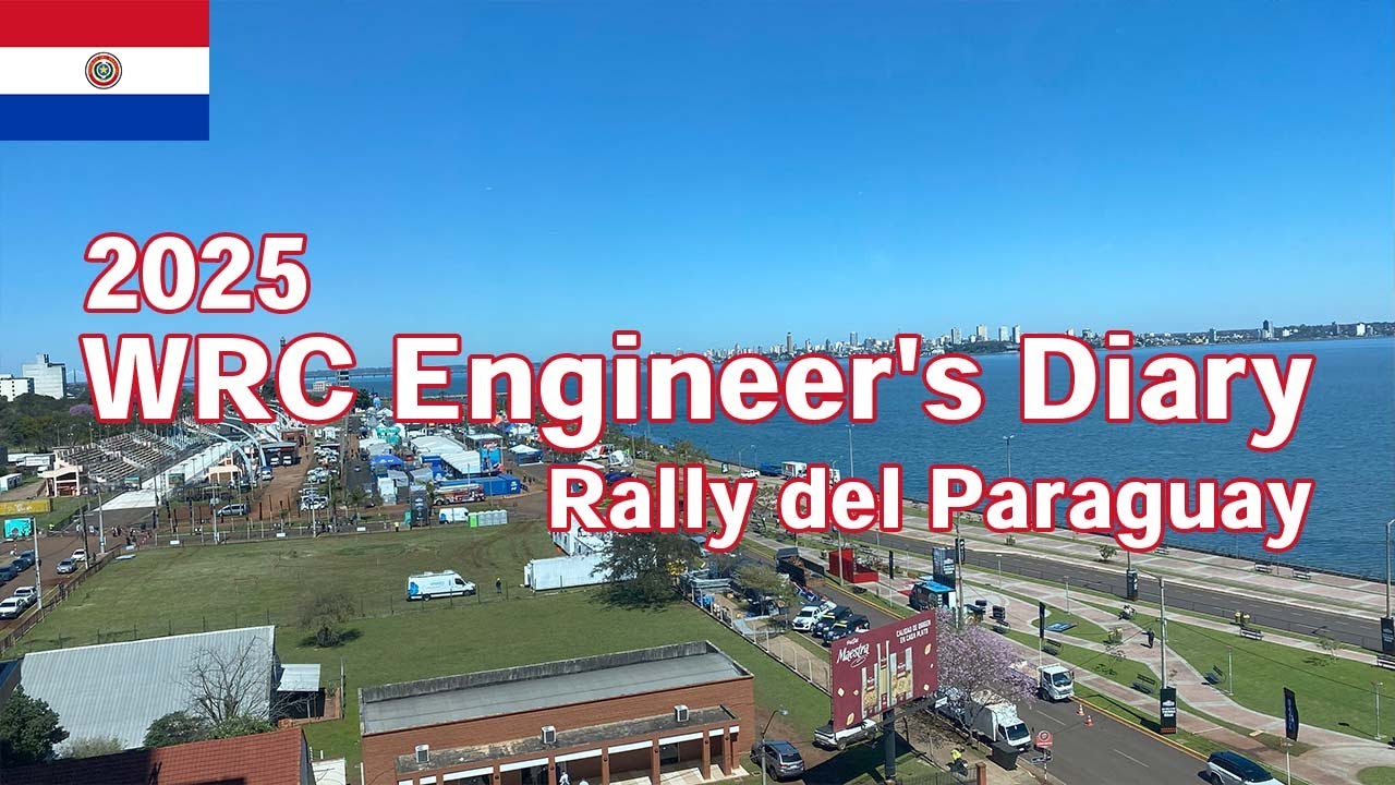 【WRC Engineer's Diary】2025 WRC Round 10 Rally del Paraguay