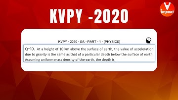 KVPY 2020 SA Physics  Part I  Question 25 Answer D Gravitation Variation in gravity Vikas Agarwal