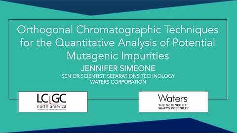Orthogonal Chromatographic Techniques for the Quantitative Analysis of Potential Mutagenic Impuritie