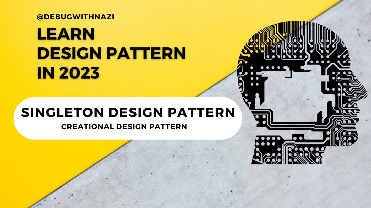 Singleton Design Pattern | Creational Design Pattern - YouTube