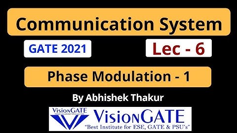Communication System | Phase Modulation - 1| Lec-6 | GATE 2021