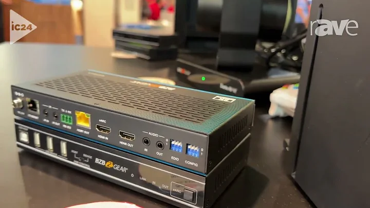 InfoComm 2024: BZBGear Shows Off HDBaseT 8K@60Hz BG-EXH-8KF HDMI Extender