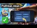 Cara Mengembalikan Akun Mobile Legends 2026 | Metode Mudah Memulihkan Akun MLBB yang Hilang