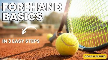 Forehand Basics:  3 Easy Steps