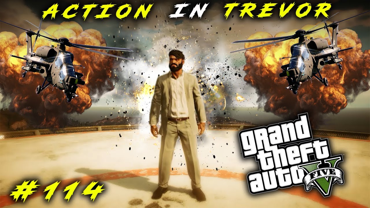 GTA 5 : #114 ACTION IN TREVOR GTA V | GTA 5 GAMEPLAY - YouTube