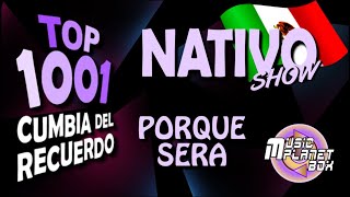 NATIVO SHOW - PORQUE SERA