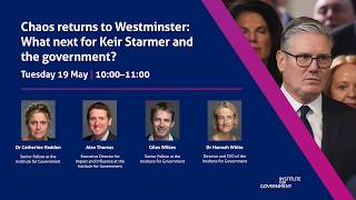Chaos returns to Westminster: What next for Keir Starmer and the government?
