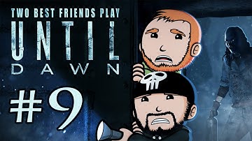 Two Best Friends Play Until Dawn (Part 9)