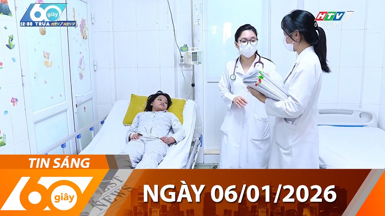 60 Giây Sáng - Ngày 06/01/2026 - HTV Tin Tức Thời Sự Mới Nhất 2026