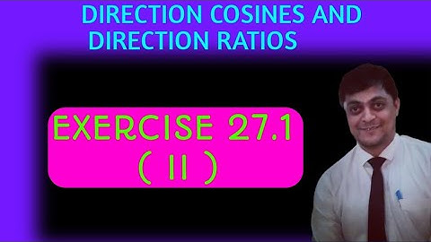 direction cosines and direction ratios class 12 | rd sharma exercise 27.1 | chapter 27 | amit ranjan