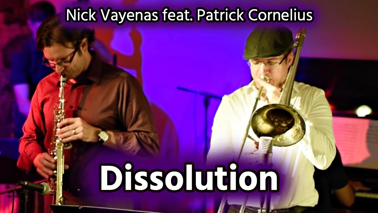 Obejrzyj Nick Vayenas 5tet feat. Patrick Cornelius: Dissolution w YouTube Obejrzyj Nick Vayenas 5tet feat. Patrick Cornelius: Dissolution w YouTube